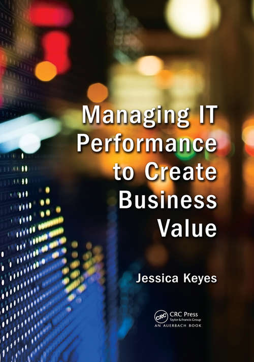 Book cover of Managing IT Performance to Create Business Value