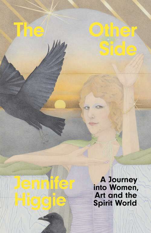 Book cover of The Other Side: A Journey into Women, Art and the Spirit World