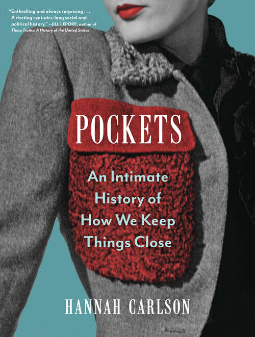 Book cover of Pockets: An Intimate History of How We Keep Things Close