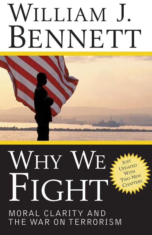 Book cover of Why We Fight: Moral Clarity and the War on Terrorism