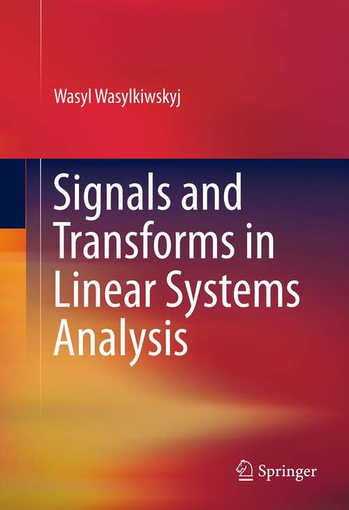 Book cover of Signals and Transforms in Linear Systems Analysis