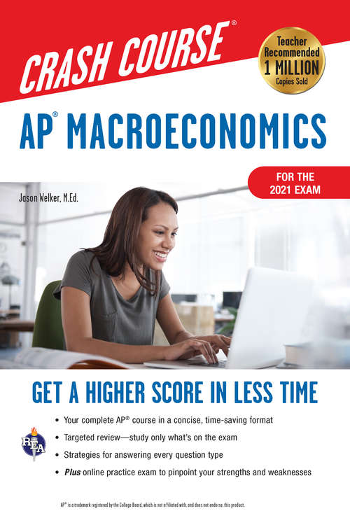 Book cover of AP® Macroeconomics Crash Course, For the 2021 Exam, Book + Online: Get a Higher Score in Less Time (2) (Advanced Placement (AP) Crash Course)