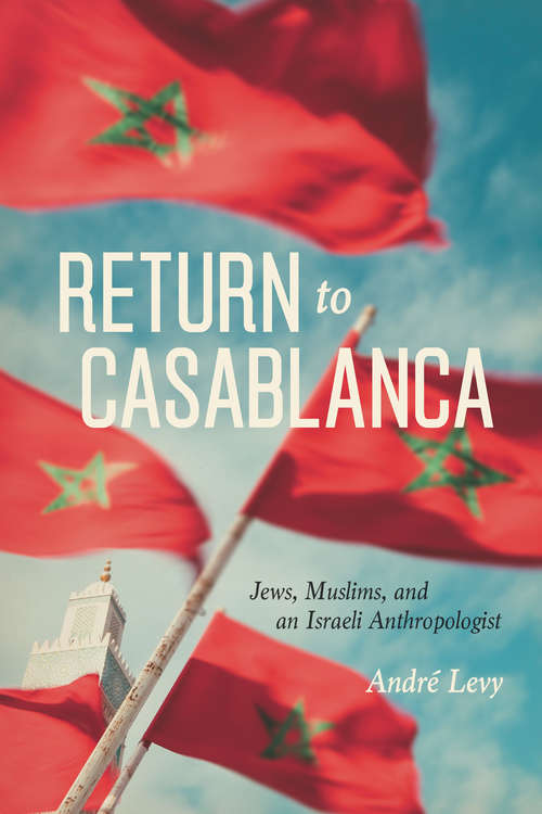 Book cover of Return to Casablanca