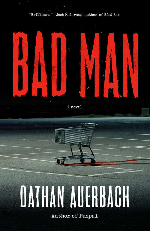 Book cover of Bad Man: A Novel (Blumhouse Books)