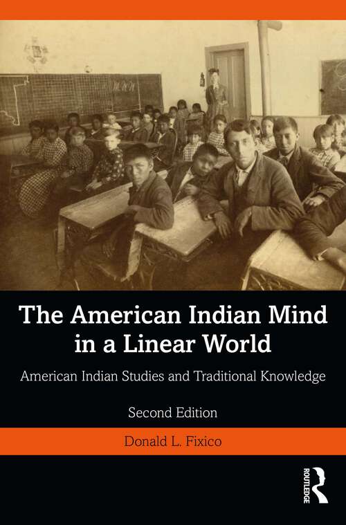 Book cover of The American Indian Mind in a Linear World: American Indian Studies and Traditional Knowledge