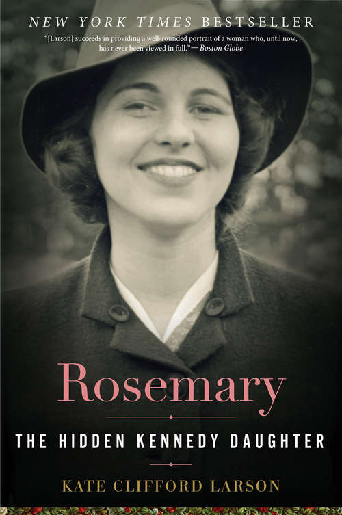 Book cover of Rosemary: The Hidden Kennedy Daughter