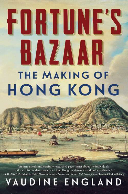 Book cover of Fortune's Bazaar: The Making of Hong Kong