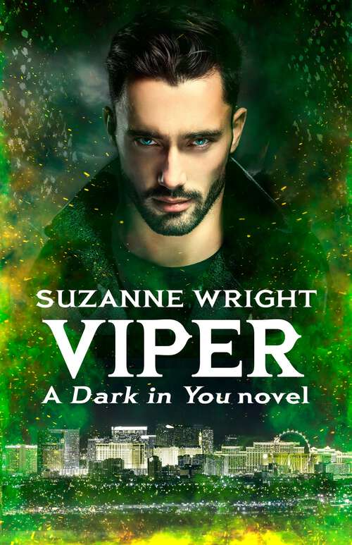 Book cover of Viper: Enter an addictive world of sizzlingly hot paranormal romance . . . (The Dark in You #10)