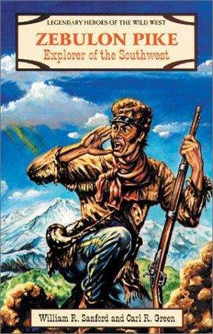 Book cover of Zebulon Pike: Explorer of the Southwest