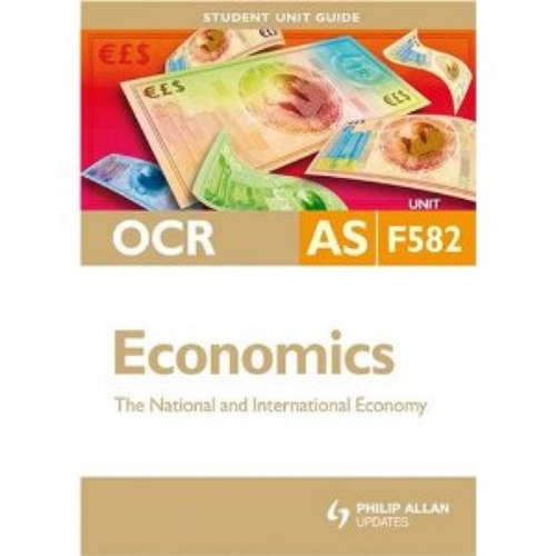 Book cover of OCR Economics AS Student Unit Guides: Unit F582 New Edition The National and International Economy