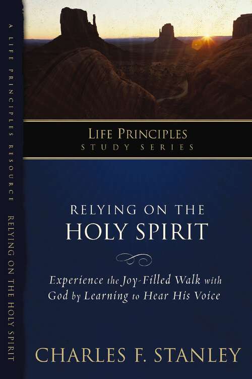 Book cover of Relying on the Holy Spirit (Life Principles Study Series)