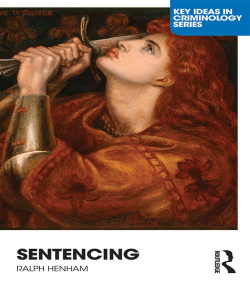 Book cover of Sentencing: Time for a Paradigm Shift (Key Ideas in Criminology)