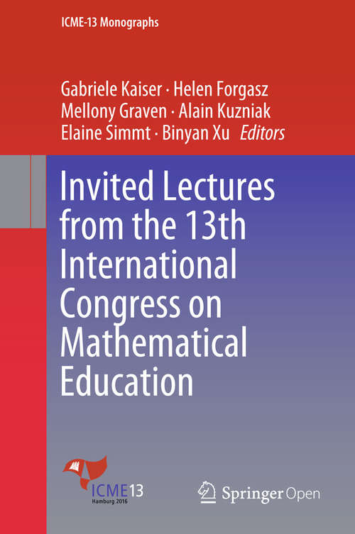 Book cover of Invited Lectures from the 13th International Congress on Mathematical Education