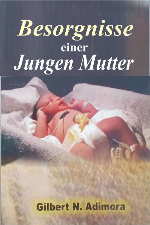 Book cover of Besorgnisse einer jungen Mutter