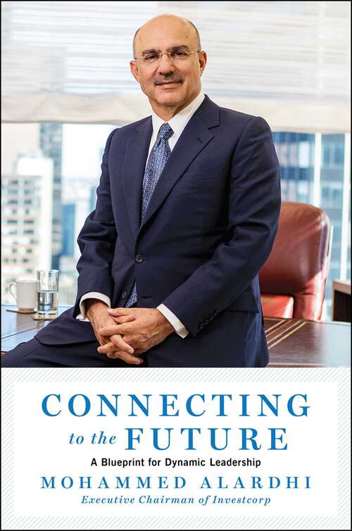 Book cover of Connecting to the Future: A Blueprint for Dynamic Leadership