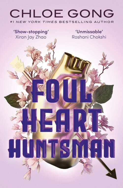 Book cover of Foul Heart Huntsman: The stunning sequel to Foul Lady Fortune, by a #1 New York times bestselling author (Foul Lady Fortune)