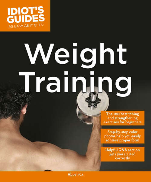 Book cover of Weight Training (Idiot's Guides)