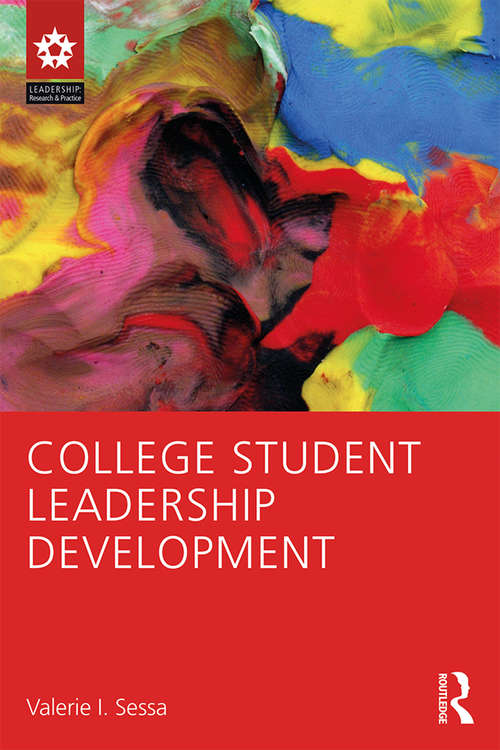 Book cover of College Student Leadership Development (Leadership: Research and Practice)