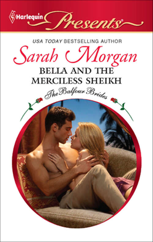 Book cover of Bella and the Merciless Sheikh (The Balfour Brides #2970)