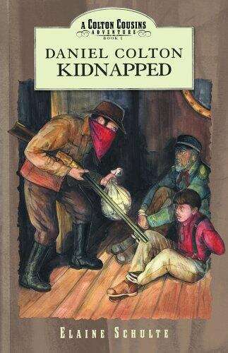 Book cover of Daniel Colton Kidnapped (A Colton Cousins Adventure Ser. #4)