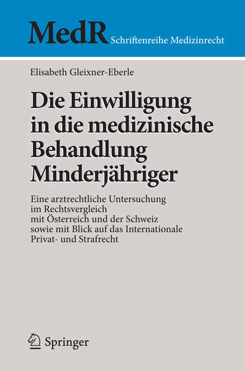 Book cover of Die Einwilligung in die medizinische Behandlung Minderjähriger