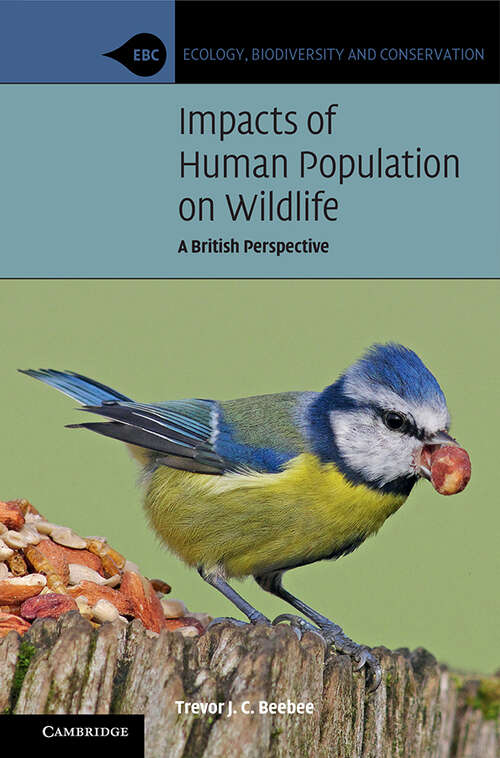 Book cover of Impacts of Human Population on Wildlife: A British Perspective (Ecology, Biodiversity and Conservation)