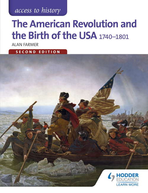 Book cover of Access to History: The American Revolution and the Birth of the USA 1740-1801 Second Edition