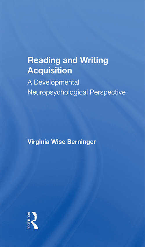 Book cover of Reading And Writing Acquisition: A Developmental Neuropsychological Perspective