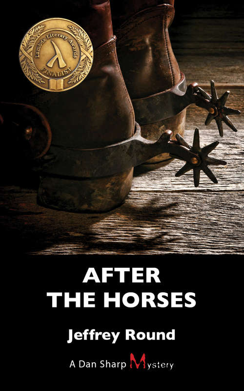 Book cover of After the Horses: A Dan Sharp Mystery