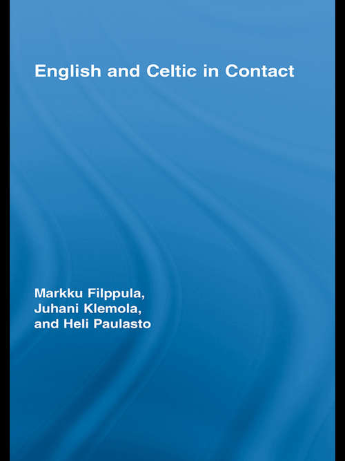 Book cover of English and Celtic in Contact (Routledge Studies in Germanic Linguistics: Vol. 13)