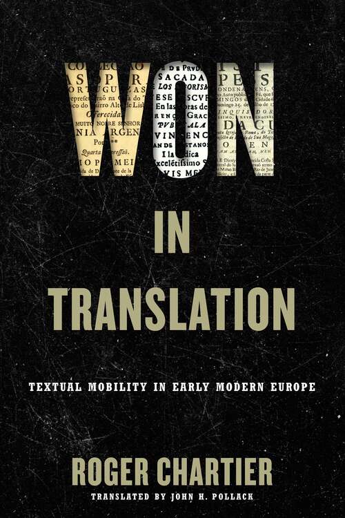 Book cover of Won in Translation: Textual Mobility in Early Modern Europe (Material Texts)