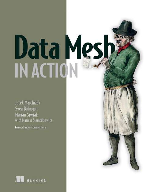 Book cover of Data Mesh in Action