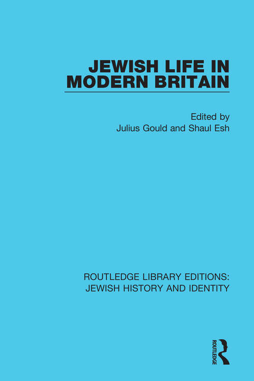 Book cover of Jewish Life in Modern Britain (Routledge Library Editions: Jewish History and Identity)