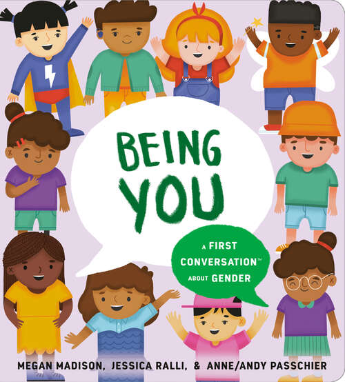 Book cover of Being You: A First Conversation About Gender (First Conversations)