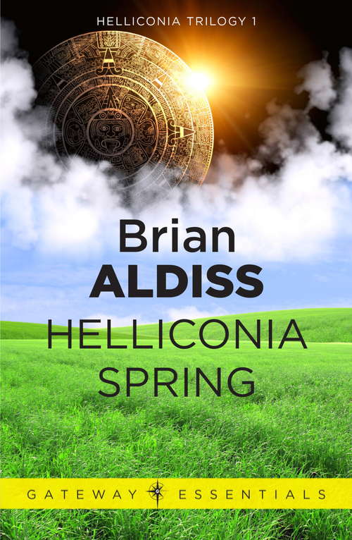 Book cover of Helliconia Spring (The\helliconia Trilogy Ser. #1)