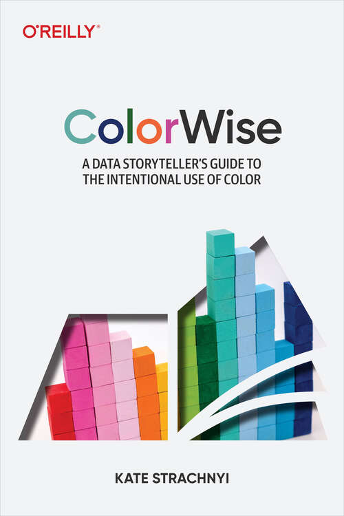 Book cover of ColorWise: A Data Storyteller's Guide to the Intentional Use of Color (1)