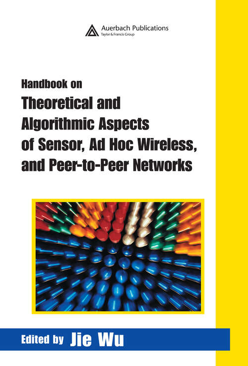 Book cover of Handbook on Theoretical and Algorithmic Aspects of Sensor, Ad Hoc Wireless, and Peer-to-Peer Networks (1)