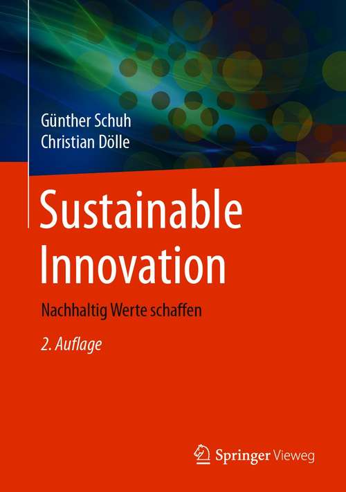 Book cover of Sustainable Innovation: Nachhaltig Werte schaffen (2. Aufl. 2021)