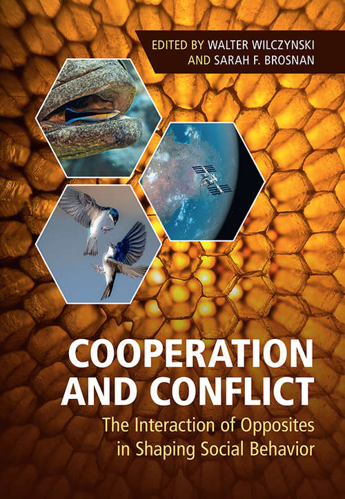 Book cover of Cooperation and Conflict: The Interaction of Opposites in Shaping Social Behavior