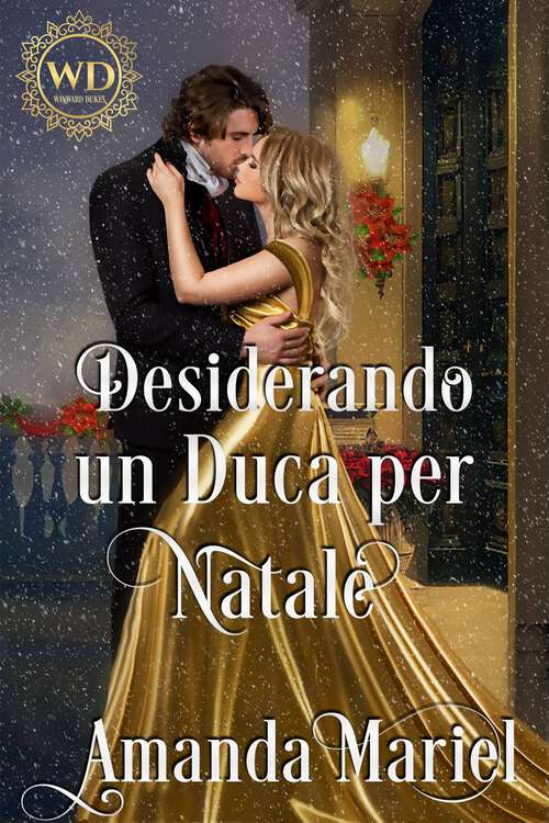 Book cover of Desiderando un Duca per Natale