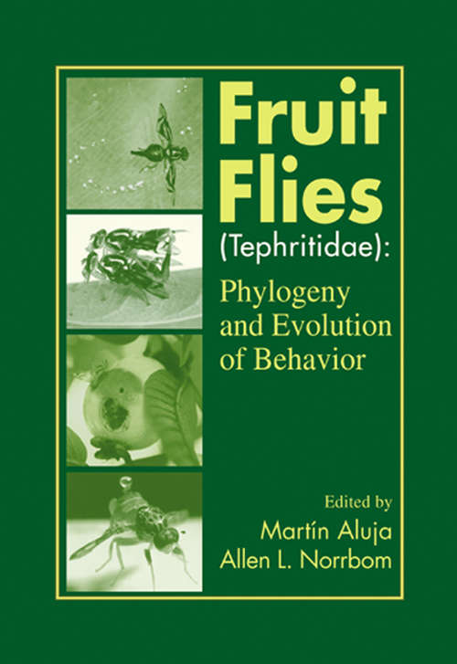 Book cover of Fruit Flies (Tephritidae): Phylogeny and Evolution of Behavior