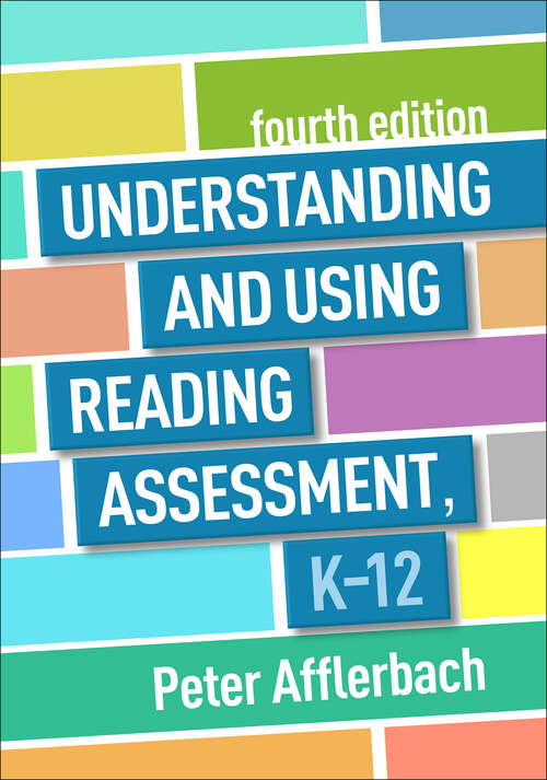 Book cover of Understanding and Using Reading Assessment, K-12 (Fourth Edition)