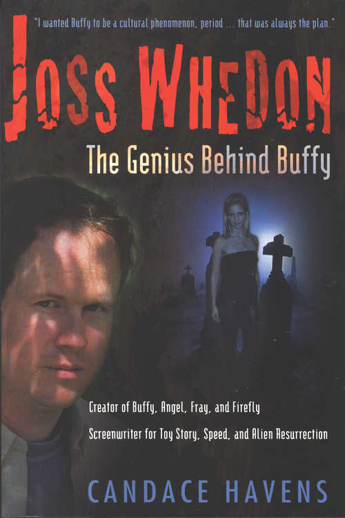 Book cover of Joss Whedon: The Genius Behind Buffy