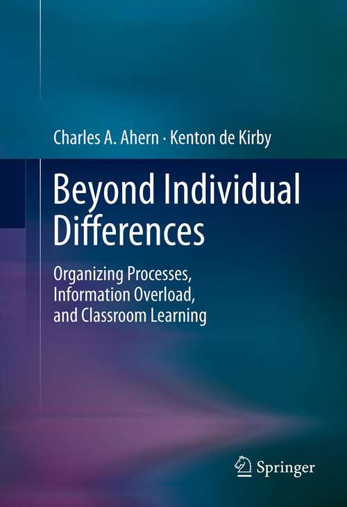 Book cover of Beyond Individual Differences: Organizing Processes, Information Overload, and Classroom Learning