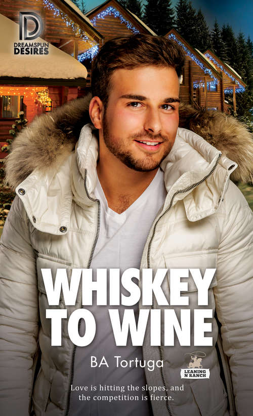 Book cover of Whiskey to Wine (Dreamspun Desires #78)