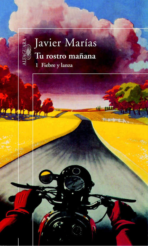 Book cover of Tu rostro mañana. 1 Fiebre y lanza