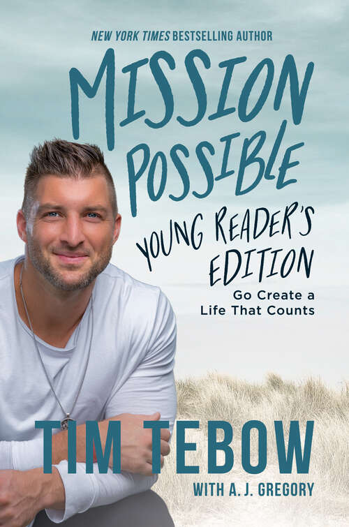 Book cover of Mission Possible Young Reader's Edition: Go Create a Life That Counts
