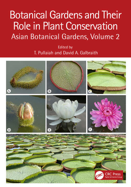 Book cover of Botanical Gardens and Their Role in Plant Conservation: Asian Botanical Gardens, Volume 2