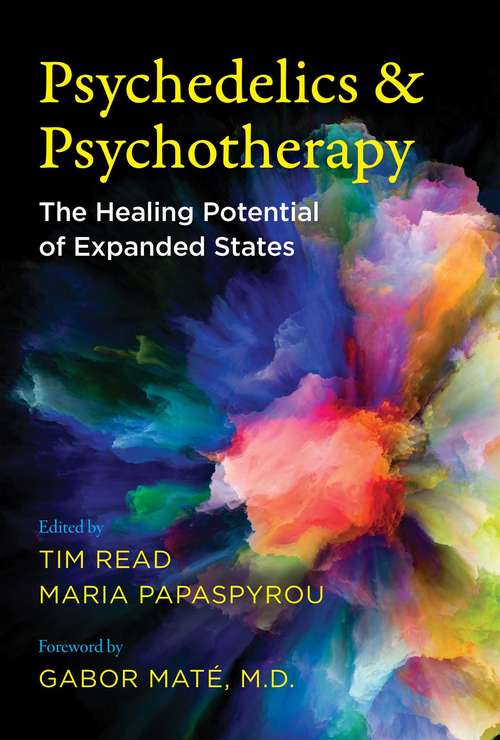 Book cover of Psychedelics and Psychotherapy: The Healing Potential of Expanded States