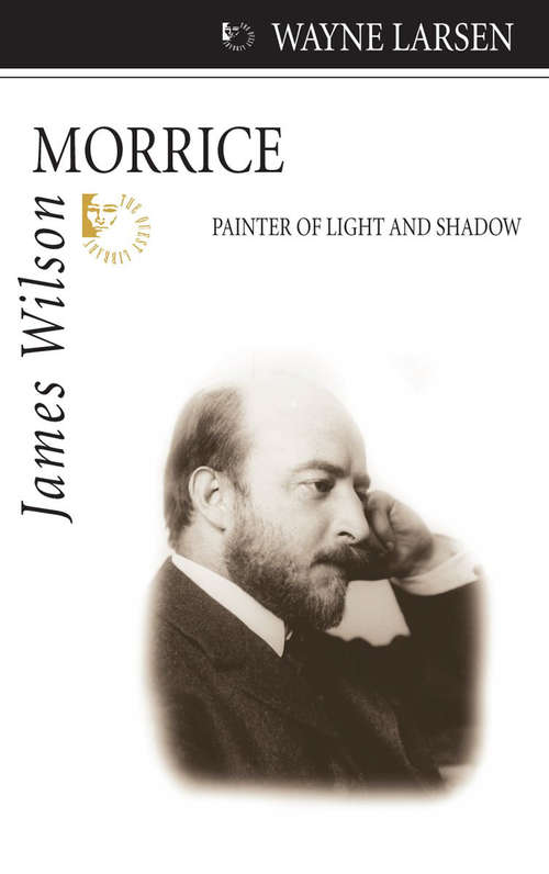 Book cover of James Wilson Morrice: Painter of Light and Shadow